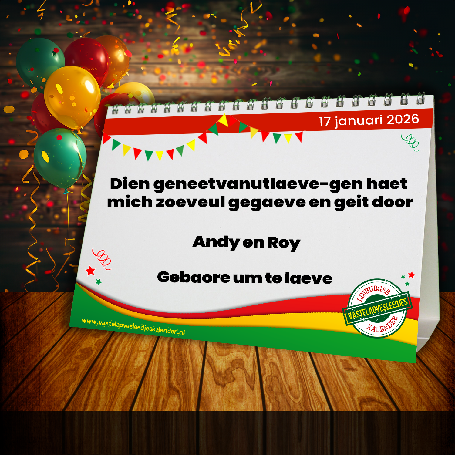 Dien geneetvanutlaeve-gen haet mich zoeveul gegaeve en geit door