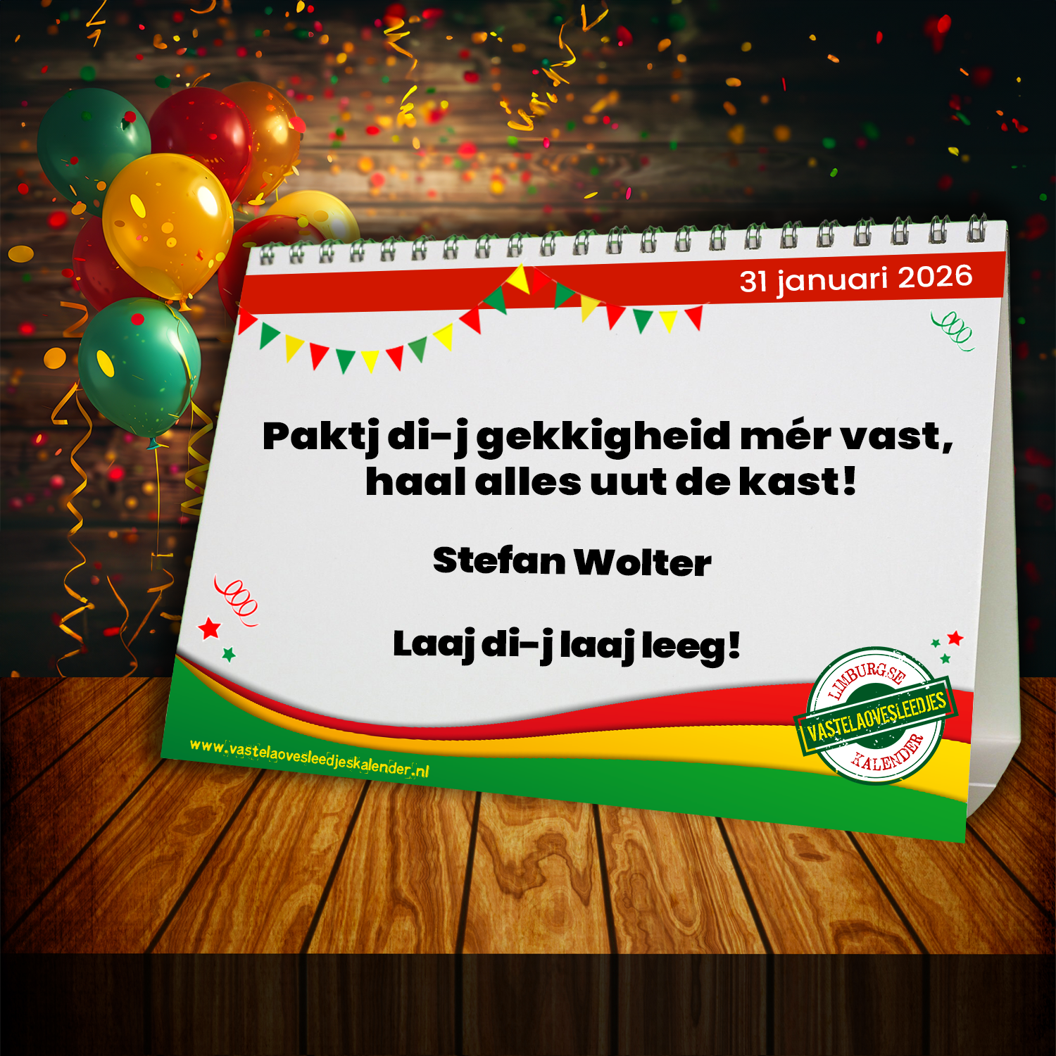 Paktj di-j gekkigheid mér vast, haal alles uut de kast!