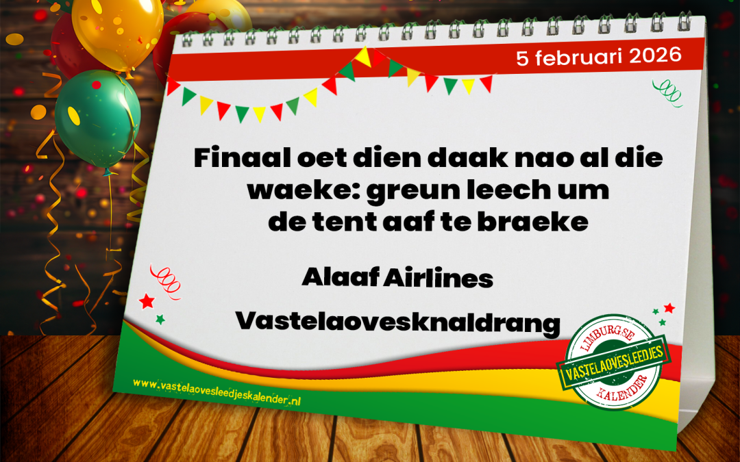 Finaal oet dien daak nao al die waeke: greun leech um de tent aaf te braeke