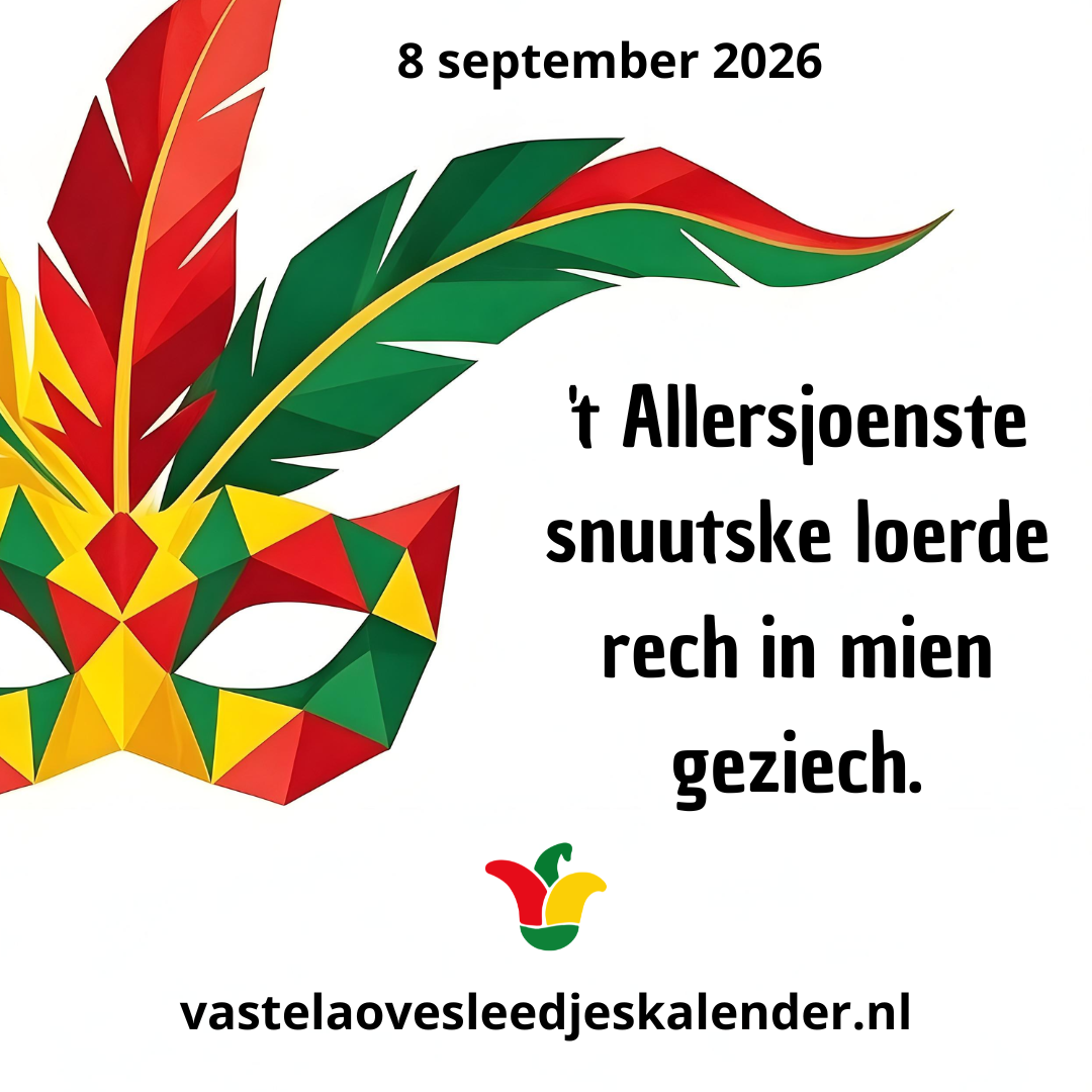’t Allersjoenste snuutske loerde rech in mien geziech.